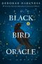 [All Souls 05] • The Black Bird Oracle: A Novel